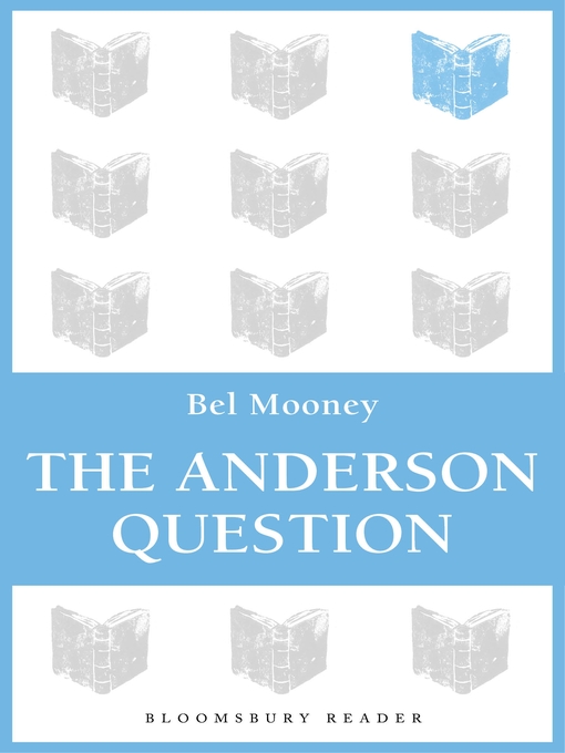 Title details for The Anderson Question by Bel Mooney - Available